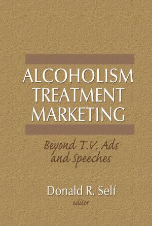 Cover of the book Alcoholism Treatment Marketing by Chris Laszlo, Nadya Zhexembayeva