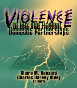 Cover of the book Violence in Gay and Lesbian Domestic Partnerships by Roderick Beaton