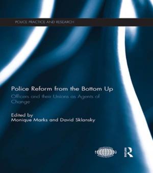 Cover of the book Police Reform from the Bottom Up by Bernadette P. Resurreccion, Rebecca Elmhirst