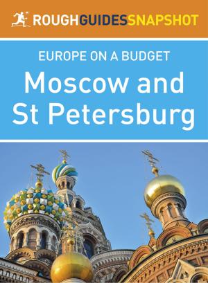 Cover of the book Moscow and St Petersburg (Rough Guides Snapshot Europe) by Insight Guides