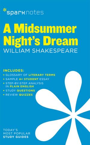 Cover of the book A Midsummer Night's Dream SparkNotes Literature Guide by Amber Coffman