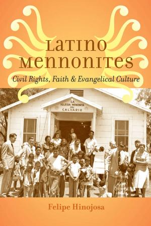 Cover of the book Latino Mennonites by Douglas B. Craig