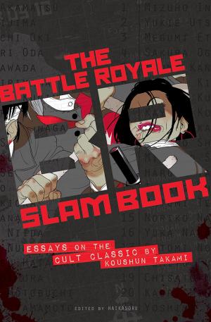 Cover of the book Battle Royale Slam Book by Masashi Kishimoto