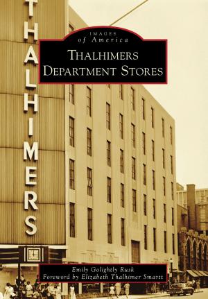 Cover of the book Thalhimers Department Stores by John Seagrave