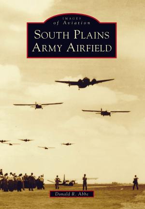 Cover of the book South Plains Army Airfield by Forrest Hershberger