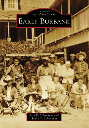 Cover of the book Early Burbank by Ben Koning, Anneke Metz, Sunnyvale Historical Society