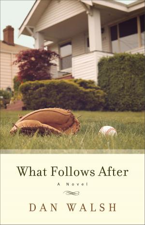 Cover of the book What Follows After by Becky Wade
