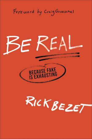Cover of the book Be Real by Stanley J. Grenz, Jay T. Smith