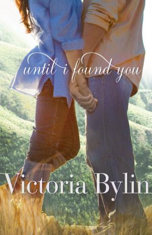 Cover of the book Until I Found You by Suzanne Eller