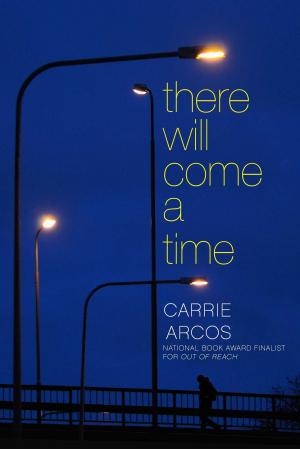 Cover of the book There Will Come a Time by Sarah Jett