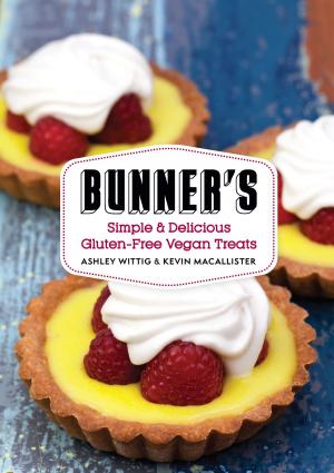 Cover of the book Bunner's Bake Shop Cookbook by Robin Sharma