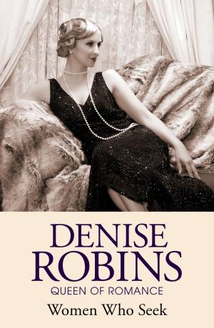 Cover of the book Women Who Seek by Denise Robins