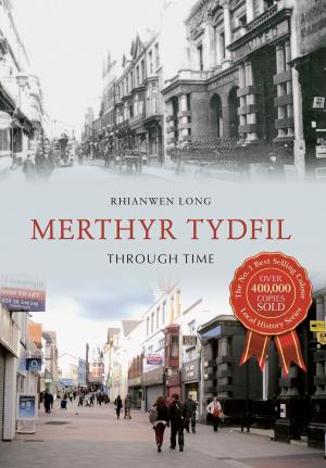 Cover of the book Merthyr Tydfil Through Time by Hilary & John Travis