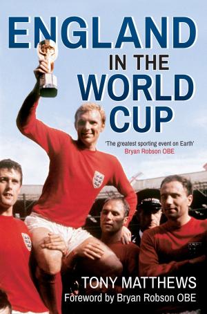 Cover of the book England in the World Cup 1950-2014 by Richard Francis Burton