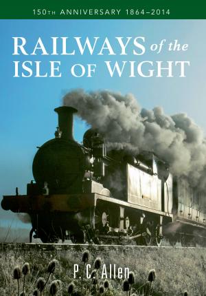 Cover of the book Railways of the Isle of Wight by Peter C. Brown