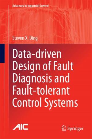 Cover of the book Data-driven Design of Fault Diagnosis and Fault-tolerant Control Systems by Alan Ebringer