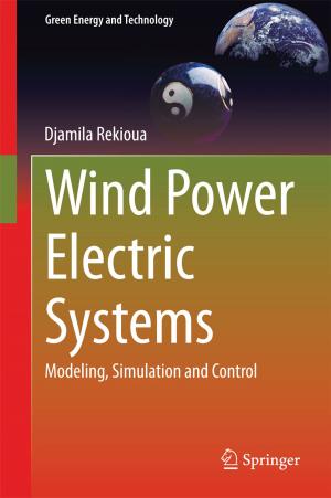 Cover of the book Wind Power Electric Systems by Guoming Zhu, Jongeun Choi, Andrew P. White