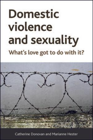 Cover of the book Domestic violence and sexuality by Tong, Steve, Caless, Bryn