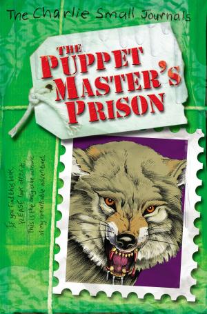 Cover of the book Charlie Small: The Puppet Master's Prison by Chris Ryan