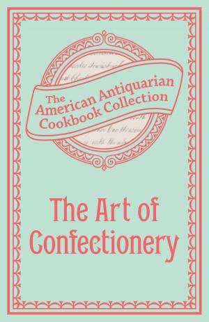 Cover of the book The Art of Confectionery by Sandy Gingras