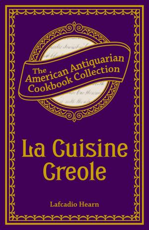 Cover of the book La Cuisine Creole by @CrapTaxidermy, Adam Cornish