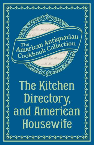 Cover of the book The Kitchen Directory, and American Housewife by @CrapTaxidermy, Adam Cornish