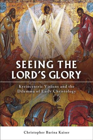 Cover of the book Seeing the Lord's Glory by Gordon A. Jensen