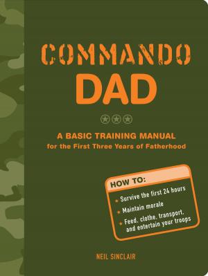 Cover of the book Commando Dad by Daniel Yaffe
