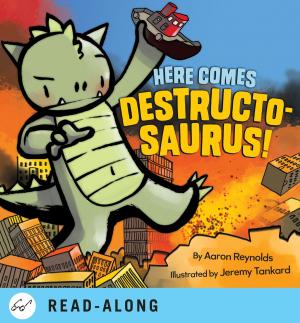 Cover of the book Here Comes Destructosaurus! by Meg Mateo Ilasco