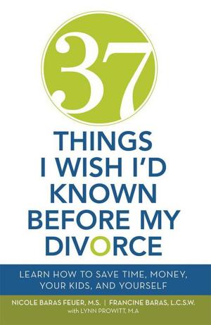 Cover of the book 37 Things I Wish I'd Known Before My Divorce by Chris Jackson, Frances Kozlowski