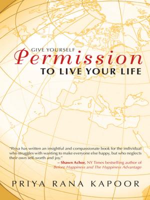 Cover of the book Give Yourself Permission to Live Your Life by Adetutu Ijose
