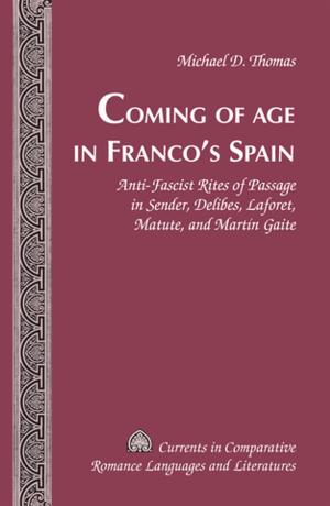 Cover of the book Coming of Age in Francos Spain by Klaus-Dieter Ertler, Elisabeth Hobisch