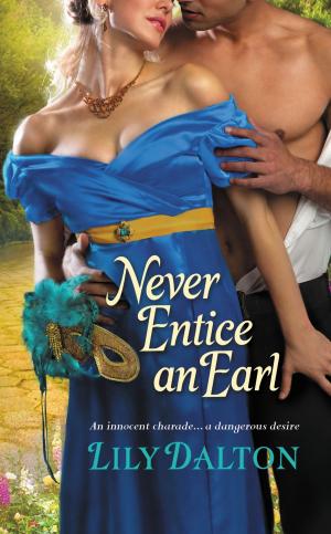Cover of the book Never Entice an Earl by Zoe Sakoutis, Erica Huss