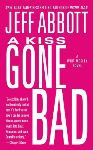 Cover of the book A Kiss Gone Bad by Katrina Kenison