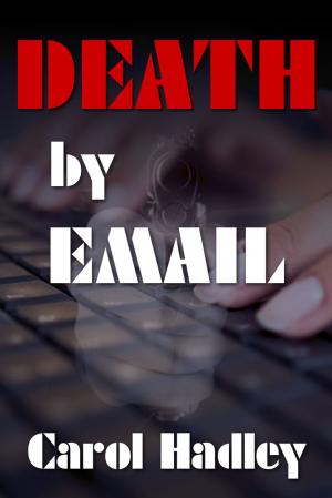 Cover of the book Death By Email by Caron Caswell Lazar