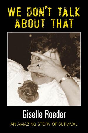 Cover of the book We Dont Talk About That by Allen Sackmann