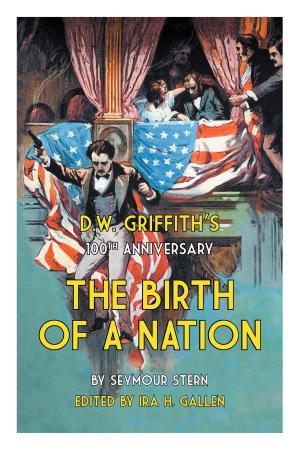 Cover of D.W. Griffith's 100th Anniversary The Birth of a Nation
