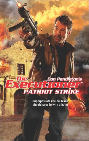 Cover of the book Patriot Strike by Don Pendleton