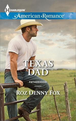 Cover of the book Texas Dad by Max Passion
