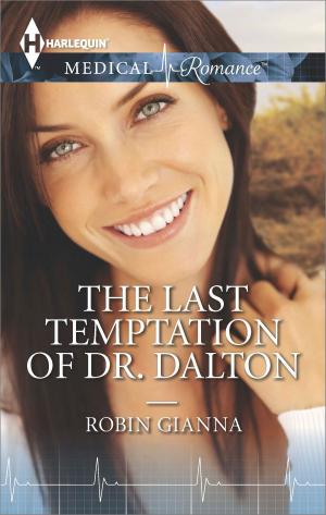 Cover of the book The Last Temptation of Dr. Dalton by Kate Hardy, Karin Baine, Annie Claydon