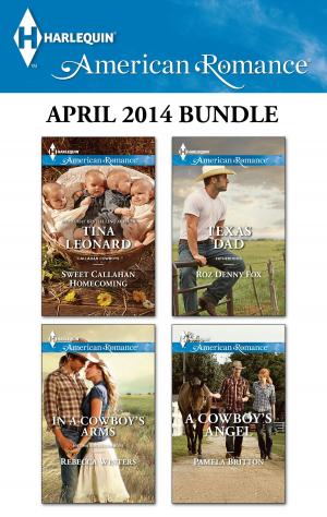 Cover of the book Harlequin American Romance April 2014 Bundle by Melissa James