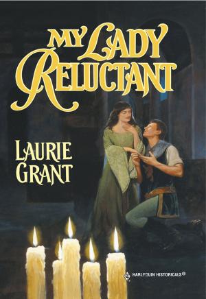 Cover of the book MY LADY RELUCTANT by Robyn Donald