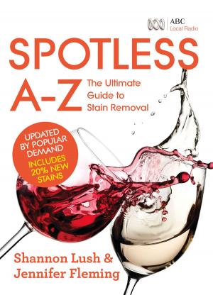 Cover of the book Spotless A-Z by Shannon Lush, Erin Lush