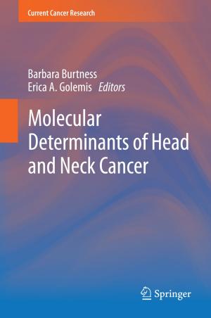 Cover of the book Molecular Determinants of Head and Neck Cancer by W.P. Longmire, R.K. Tompkins