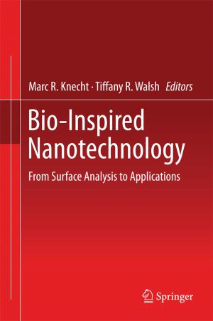 Cover of the book Bio-Inspired Nanotechnology by V.S. Subrahmanian, John P. Dickerson, Amy Sliva, Aaron Mannes, Jana Shakarian