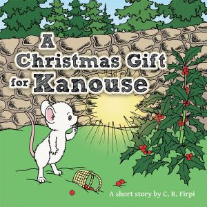 Cover of the book A Christmas Gift for Kanouse by Diane DeLong Clark