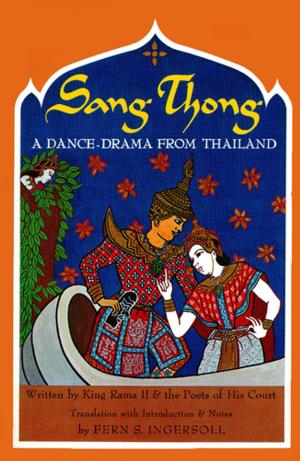 Cover of the book Sang-Thong A Dance-Drama from Thailand by Vanda Battaglia, Francesco Decio