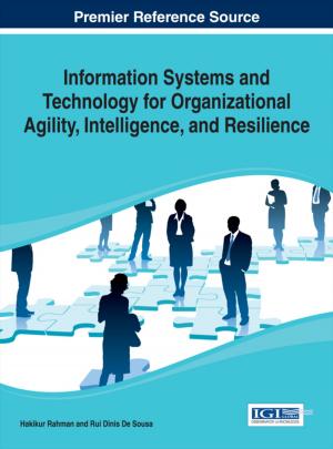 Cover of the book Information Systems and Technology for Organizational Agility, Intelligence, and Resilience by Keith Cronin