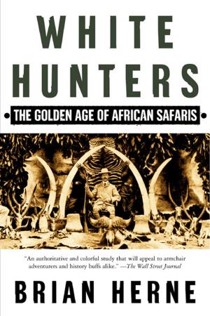 Cover of the book White Hunters by Stephan Faris