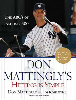 Cover of the book Don Mattingly's Hitting Is Simple by Greg Kaup